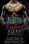 [Warriors Of Fisoar 01] • Alien Warrior's Fated · Aizak - Warriors of Fisoar · Sci-Fi Alien BBW Romance